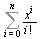 Sum(`/`(`*`(`^`(x, i)), `*`(factorial(i))), i = 0 .. n)